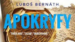 LUBOŠ BERNÁTH – APOKRYFY